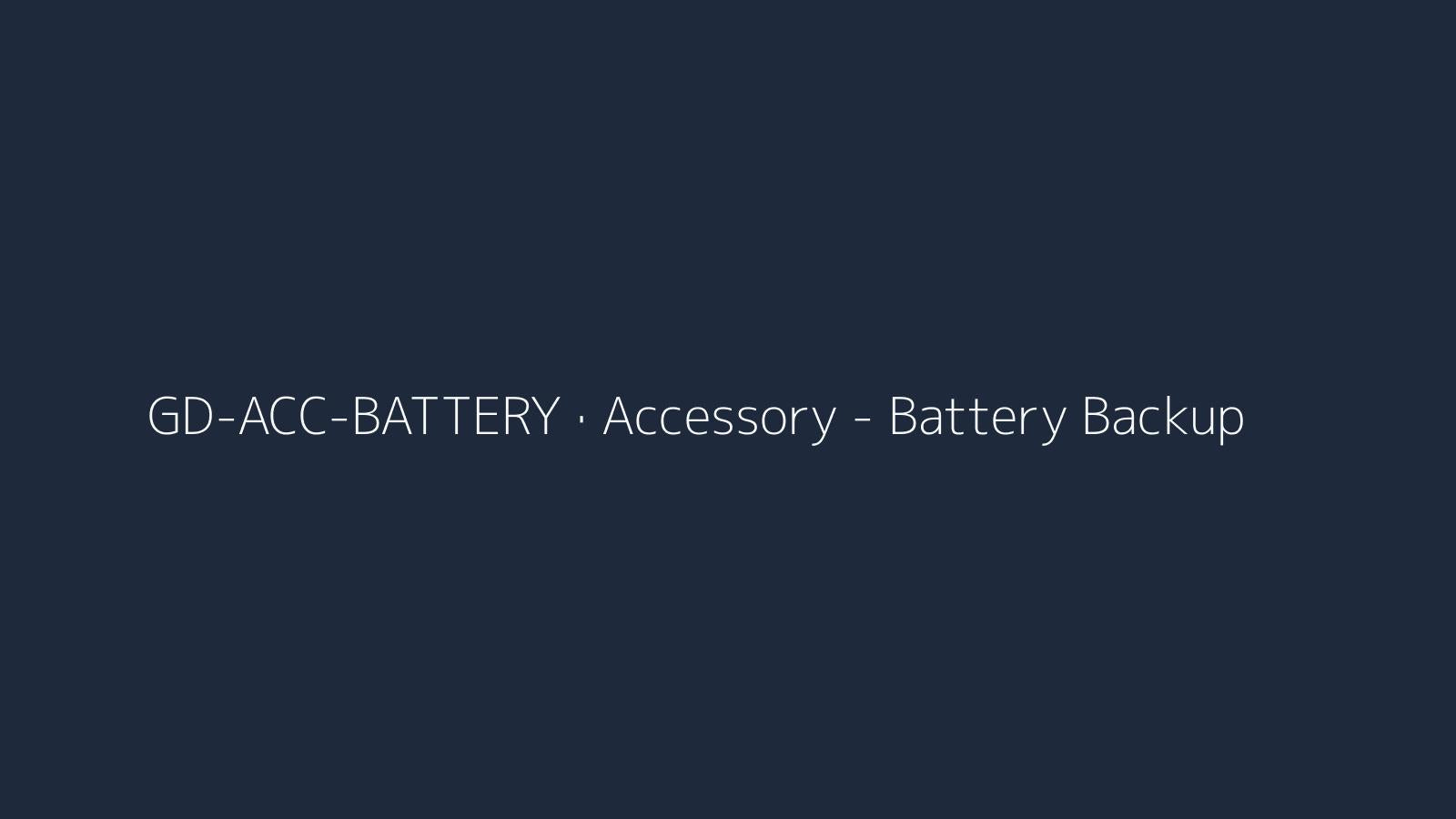 Accessory - Battery Backup